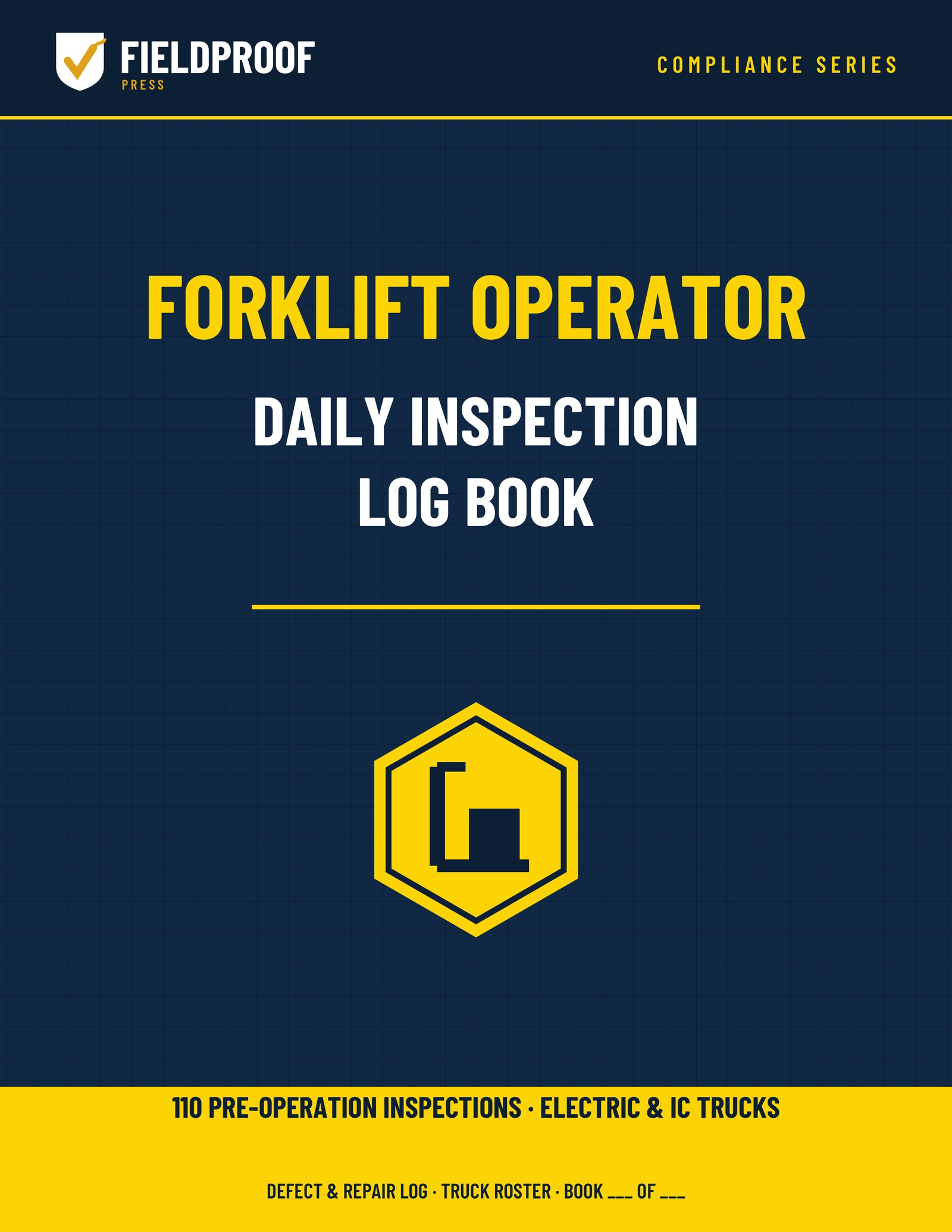 FieldProof Press Forklift Operator Daily Inspection Log Book cover